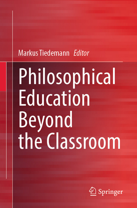 Philosophical Education Beyond the Classroom - 