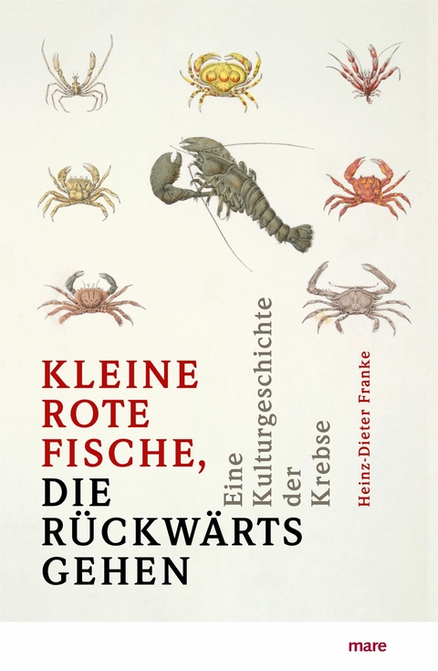 »Kleine rote Fische, die rückwärtsgehen« - Heinz-Dieter Franke