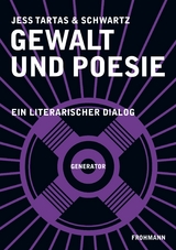 Gewalt und Poesie -  Jess Tartas,  (kein Vorname) Schwartz