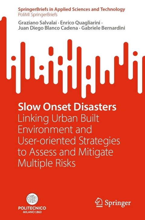 Slow Onset Disasters -  Graziano Salvalai,  Enrico Quagliarini,  Juan Diego Blanco Cadena,  Gabriele Bernardini