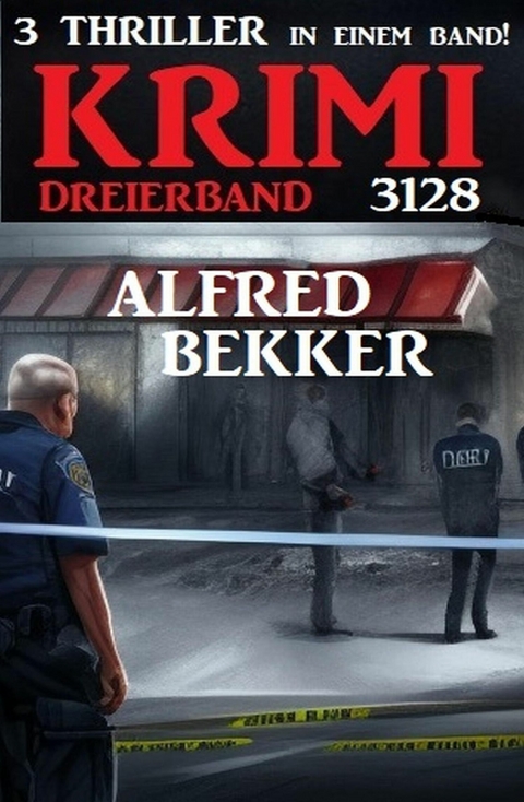 Krimi Dreierband 3128 -  Alfred Bekker