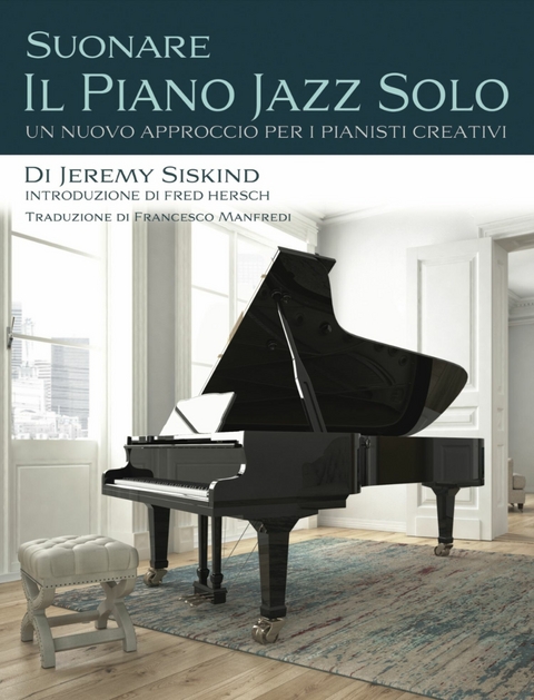 Suonare Il Piano Jazz Solo -  Jeremy Siskind