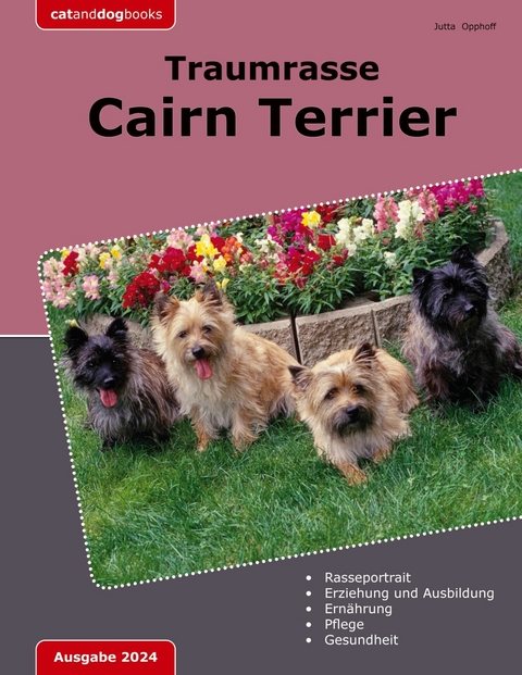 Traumrasse Cairn Terrier - Jutta Opphoff