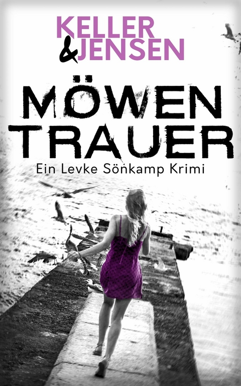 Möwentrauer -  Stina Jensen,  Ivonne Keller
