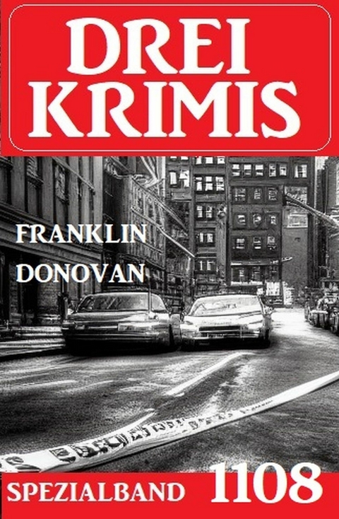 Drei Krimis Spezialband 1108 -  Franklin Donovan