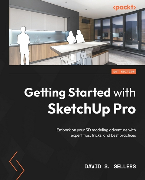 Getting Started with SketchUp Pro -  David S. Sellers