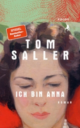 Ich bin Anna -  Tom Saller