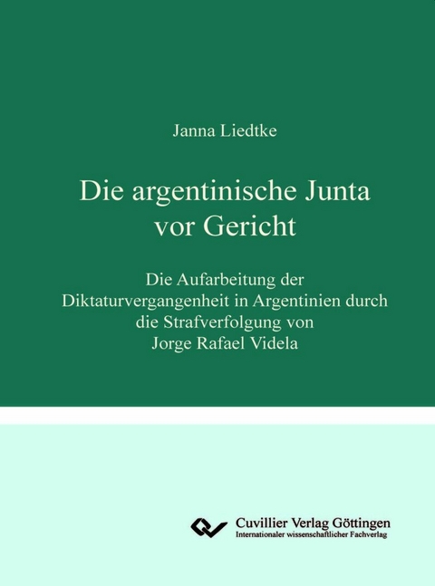 Die argentinische Junta vor Gericht -  Liedtke,  Janna