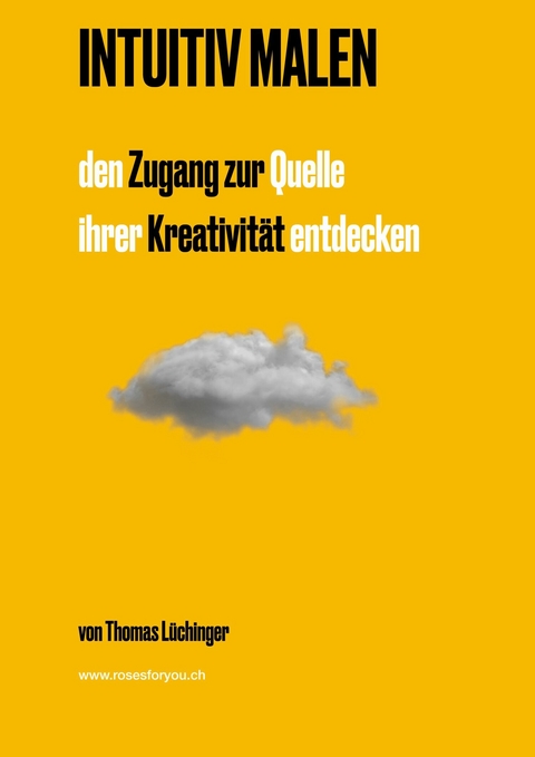 Intuitiv Malen -  Thomas Lüchinger