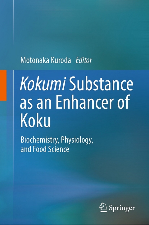 Kokumi Substance as an Enhancer of Koku - 