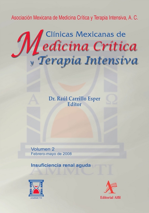 Insuficiencia renal aguda Vol. 02 - Raúl Carillo Esper, Manuel Antonio Díaz de León Ponce