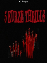 5 KURZE THRILLS - Michaela Sorgner