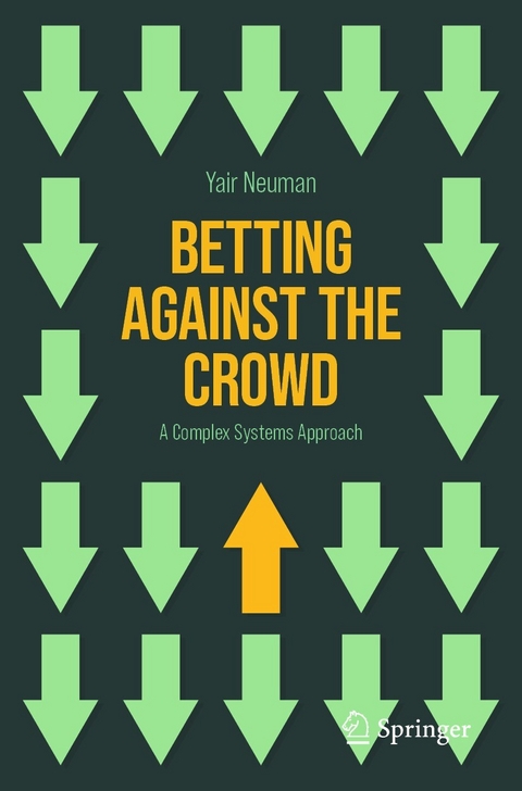 Betting Against the Crowd -  Yair Neuman