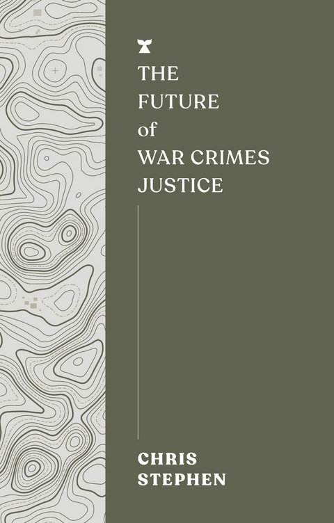 The Future of War Crimes Justice - Chris Stephen