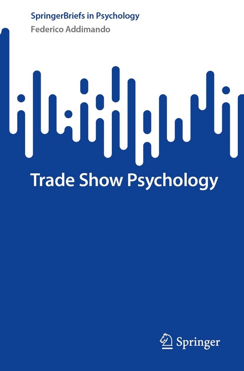 Trade Show Psychology -  Federico Addimando