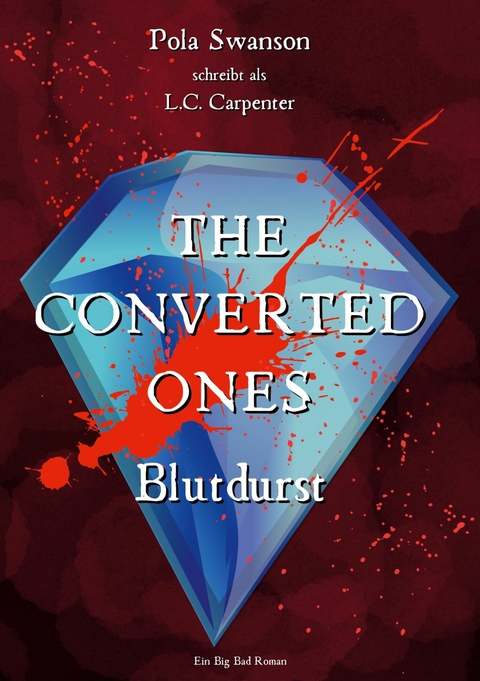 The Converted Ones -  Pola Swanson,  L.C. Carpenter