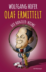 OLAF ERMITTELT – Der Kanzler-Krimi - Wolfgang Hofer