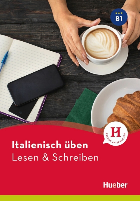 Italienisch üben - Lesen & Schreiben B1 -  Anna Barbierato