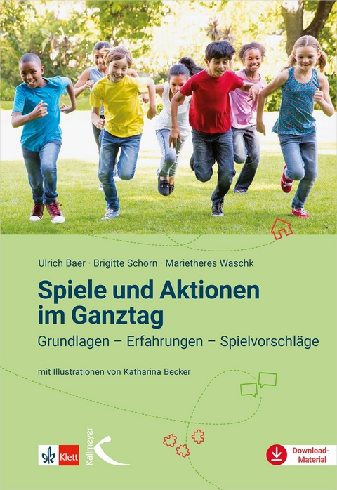Spiele und Aktionen im Ganztag -  Ulrich Baer,  Brigitte Schorn,  Marietheres Waschk