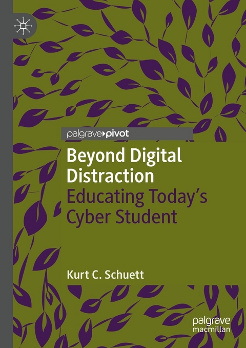 Beyond Digital Distraction - Kurt C. Schuett