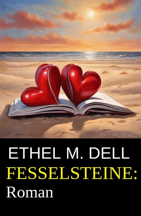 Fesselsteine: Roman -  Ethel M. Dell