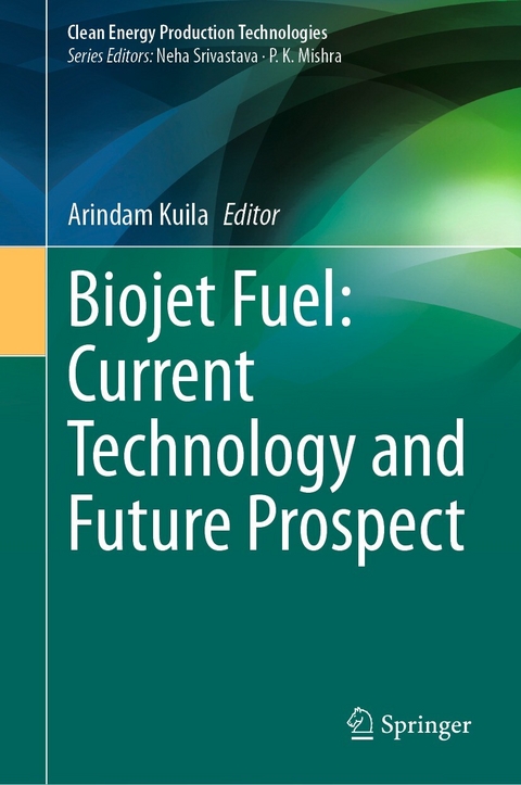 Biojet Fuel: Current Technology and Future Prospect - 