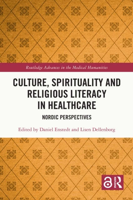 Culture, Spirituality and Religious Literacy in Healthcare - 