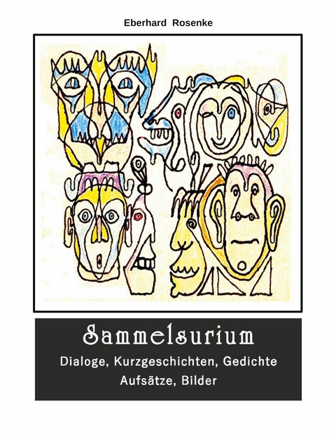 Sammelsurium -  Eberhard Rosenke