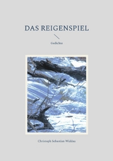 Das Reigenspiel -  Christoph Sebastian Widdau