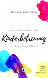 Gemeinschaftliche Kinderbetreuung -  Helen Mültner