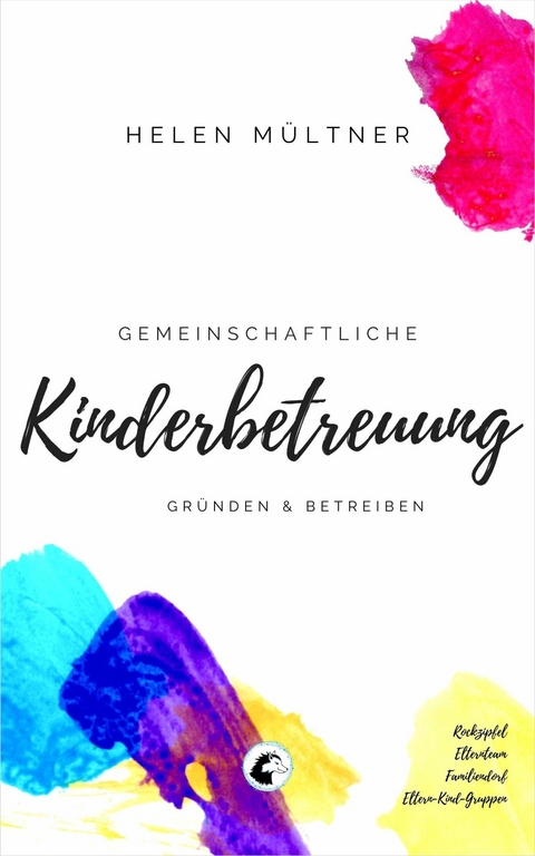 Gemeinschaftliche Kinderbetreuung -  Helen Mültner