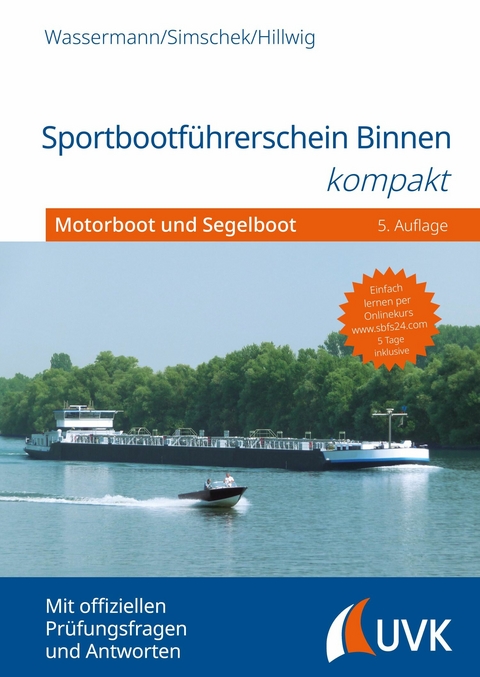Sportbootführerschein Binnen kompakt -  Matthias Wassermann,  Roman Simschek,  Daniel Hillwig