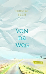 Von da weg -  Tamara Bach