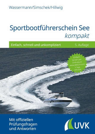 Sportbootführerschein See kompakt - Matthias Wassermann; Roman Simschek; Daniel Hillwig