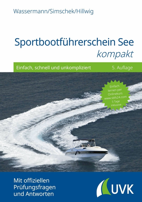 Sportbootführerschein See kompakt -  Matthias Wassermann,  Roman Simschek,  Daniel Hillwig