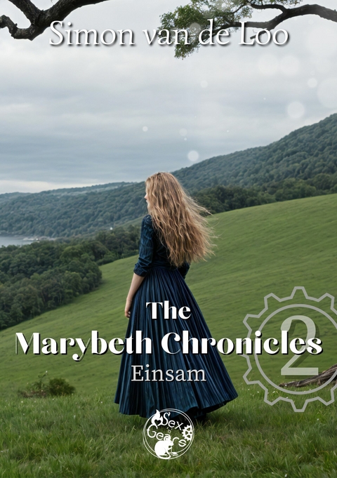 The Marybeth Chronicles 2: Einsam -  Simon van de Loo