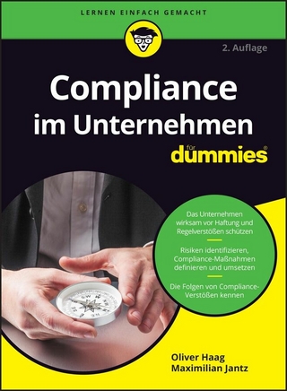 Compliance im Unternehmen für Dummies - Oliver Haag; Maximilian Jantz