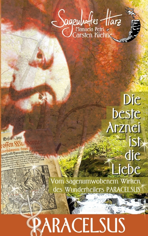 Die beste Arznei ist die Liebe - Carsten Kiehne