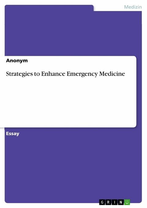 Strategies to Enhance Emergency Medicine -  Anonym