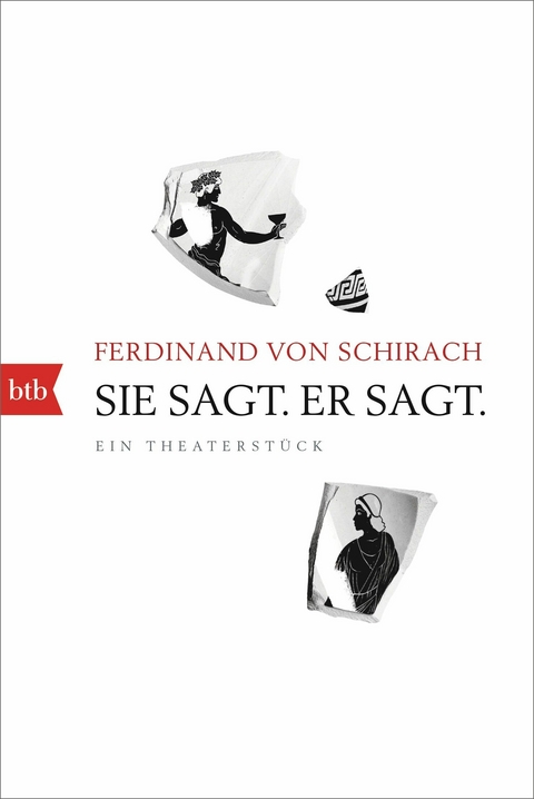 Sie sagt. Er sagt. -  Ferdinand Schirach