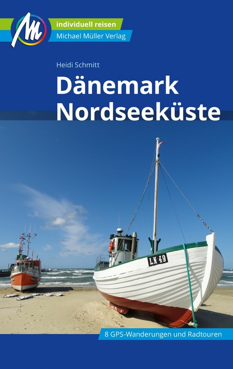 Dänemark Nordseeküste Reiseführer Michael Müller Verlag -  Heidi Schmitt