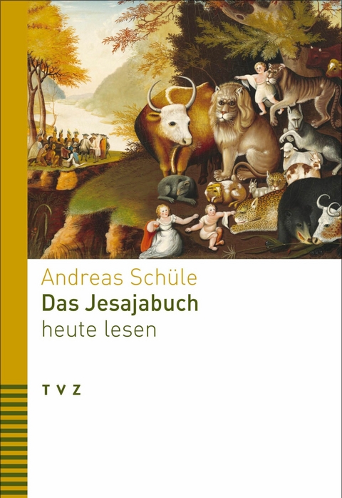 Das Jesajabuch heute lesen -  Andreas Schüle