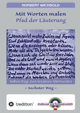 Sieben Wege zum kreativen Älterwerden 6 - Norbert Wickbold