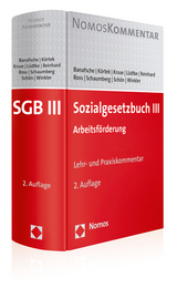 Sozialgesetzbuch III - Banafsche, Minou; Körtek, Yasemin; Kruse, Jürgen; Lüdtke, Peter-Bernd; Reinhard, Hans-Joachim; Ross, Friso; Schaumberg, Torsten; Schön, Markus; Winkler, Jürgen