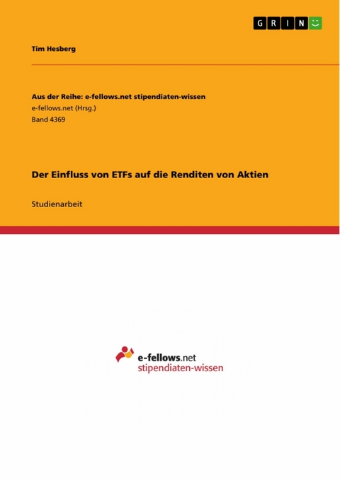 Der Einfluss von ETFs auf die Renditen von Aktien -  Tim Hesberg