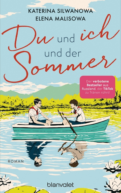 Du und ich und der Sommer -  Elena Malisowa,  Katerina Silwanowa