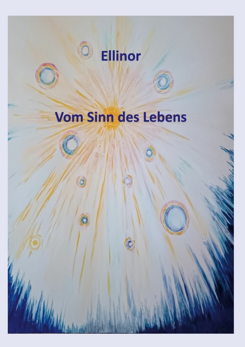 Ellinor - Vom Sinn des Lebens - 