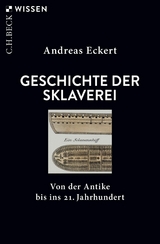 Geschichte der Sklaverei - Andreas Eckert