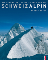SchweizAlpin - Robert Bösch