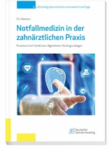 Notfallmedizin in der zahnärztlichen Praxis -  Frank G. Mathers